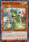 WAKE CUP! KURO - BLZD-EN028 - 1st Edition - COMMON